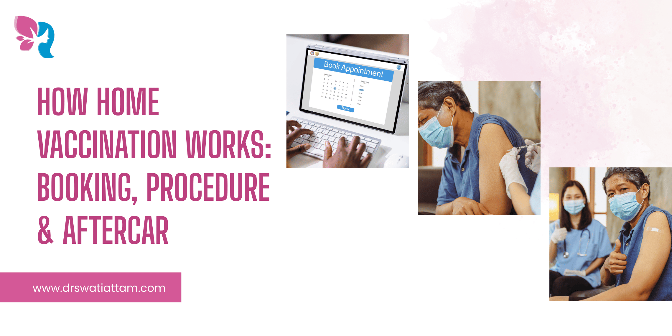 Image of How home vaccination works Booking, procedure & aftercare