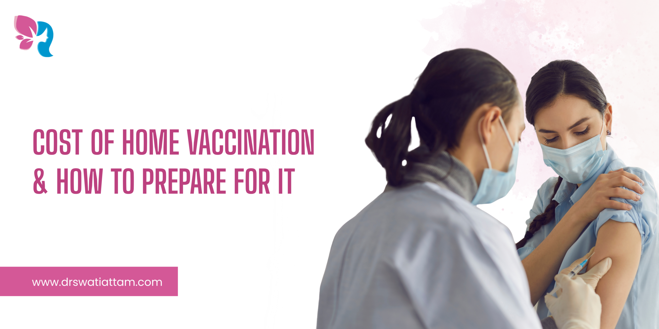 Image Cost of Home Vaccination & Preparation Guide | Tips & Pricing